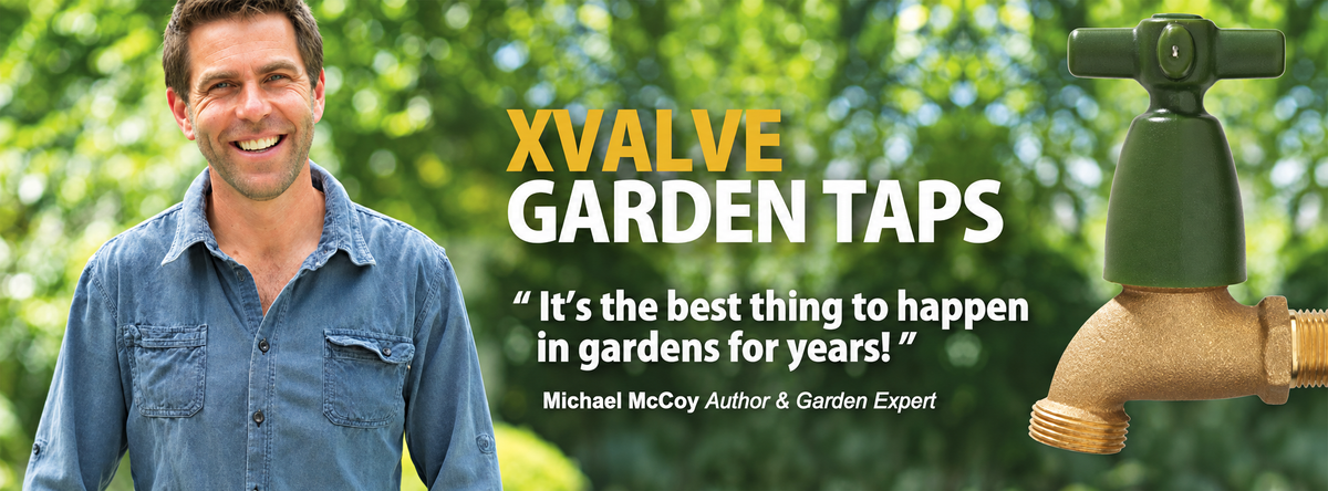 XValve garden taps. Michael McCoy, author and garden expert: “It’s the best thing to happen in gardens for years!”